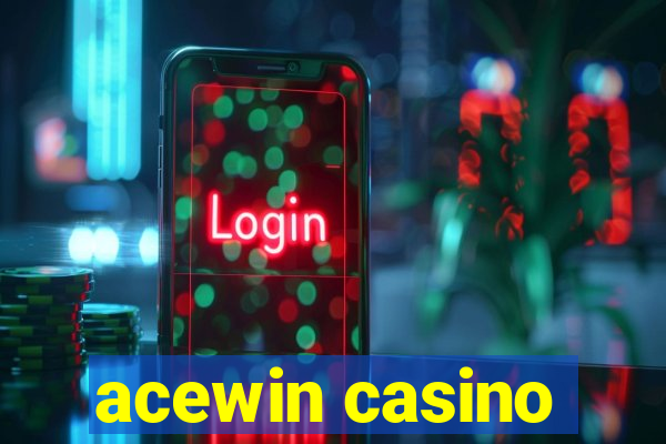 acewin casino